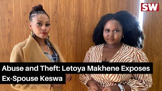 Letoya Makhenes Shocking Accusations Against ExSpouse Keswa [upl. by Ignatius]