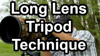 Long Lens Tripod Technique [upl. by Ordnas]