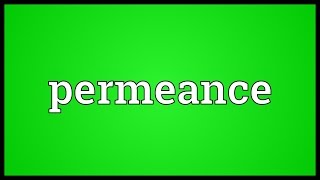 Permeance Meaning [upl. by Salaidh749]