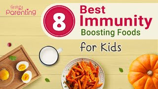 8 ImmunityBoosting Foods for Kids [upl. by Lias]