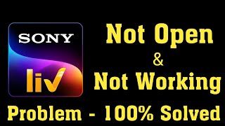 How to Fix SonyLiv App Not Working  Sony Liv Not Opening Problem in Android amp ios [upl. by Lalla]