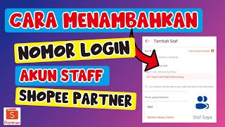 CARA MENAMBAHKAN AKUN STAFF DI SHOPEE PARTNER  AKUN STAFF SHOPEEFOOD [upl. by Sedaiuqlem609]