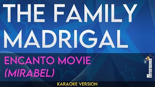 The Family Madrigal  Encanto Karaoke Version [upl. by Easter]