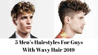 5 Men’s Hairstyles For Guys With Wavy Hair [upl. by Hairej]