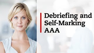 Better Debriefing and Selfmarking AAA [upl. by Philender9]