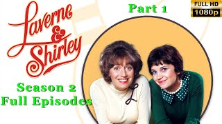 Laverne amp Shirley Season 2  Part 1  Laverne amp Shirley Full Episodes  Classic Tv Show [upl. by Yetnruoc958]