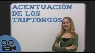 Acentuación de los triptongos [upl. by Aysahc]