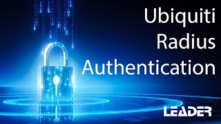 Ubiquiti Technical Webinar  Radius Authentication  Enterprise Authentication Reviewed [upl. by Liane]