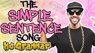 The Simple Sentence Song  MC Grammar 🎤  Educational Rap Songs for Kids 🎵 [upl. by Lebyram]