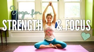 Yoga for Strength and Focus [upl. by Forras]