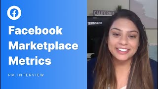 Facebook Product Manager Metrics Interview Facebook Marketplace [upl. by Duong]