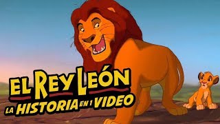 El Rey Leon I La Historia en 1 Video [upl. by Vanni]