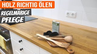 Holz richtig ölen  Regelmäßige Pflege [upl. by Soalokcin]