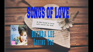 BRENDA LEE  LOSING YOU [upl. by Akemor]