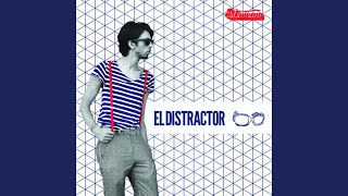 El Distractor [upl. by Nimrac]