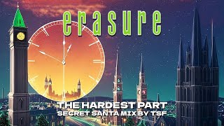 Erasure  The Hardest Part Secret Santa Mix by TSF [upl. by Magnuson]