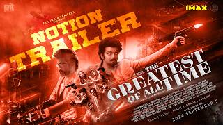 The GOAT  Notion Trailer 2  Thalapathy Vijay  Prabhu Deva  Prasanth  Sneha  Venkat Prabhu [upl. by Ain685]