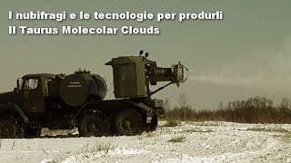 I nubifragi e le tecnologie per produrli  Il Taurus Molecolar Clouds [upl. by Aroz]