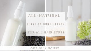 Homemade Leave  in Hair Conditioner [upl. by Gaskin266]