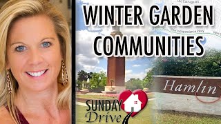 Sunday Drive  Orlando Real Estate  Winter Garden Florida Communities  Independence to Hamlin [upl. by Mulligan]