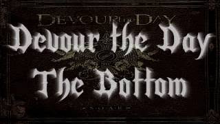 Devour The Day  The Bottom Lyrics in description [upl. by Neelahs]