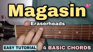 Magasin Guitar Tutorial  Eraserheads 4 EASY CHORDS [upl. by Esbenshade948]