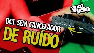 COMO USAR DC1 SEM CANCELADOR DE RUÍDO [upl. by Leid514]