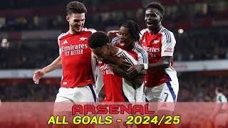 Arsenal  All Goals 202425 [upl. by Netsew550]