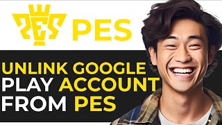 How To Unlink Google Play Account From PES  EASY WAY [upl. by Solly477]