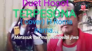 Duet Hooot TERPESONA  cover H Roma iramaquot Genta channelquot [upl. by Nauqit]