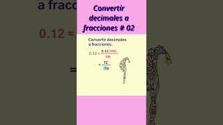 Convertir decimales a fracciones Convert decimals to fractions [upl. by Valeria]