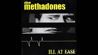 The Methadones  Ill At Ease Full Album [upl. by Boucher781]