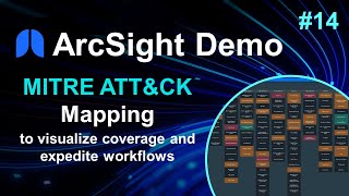 ArcSight Demos  Part 14 MITRE ATTampCK Mapping [upl. by Brew414]