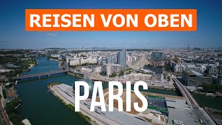 Paris aus der Drohne  4KVideo  Frankreich Paris von oben [upl. by Annoid]