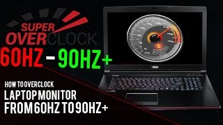 How To Overclock Your Laptops Monitor From 60hz To 100Hz [upl. by Delorenzo]