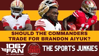 Brandon Aiyuk To The Commanders  Sports Junkies [upl. by Liag]