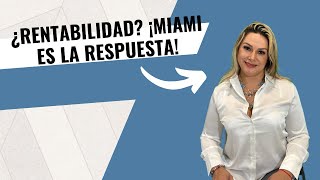 Rentabilidad en Miami Las Estrategias de los Mejores Inversionistas [upl. by Nallaf]