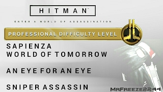 HITMAN  Sapienza  An Eye For An Eye amp Sniper AssassinBath Robe Only  Professional Difficulty [upl. by Wylde71]