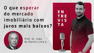 O que esperar do mercado imobiliário com juros mais baixos [upl. by Burr]