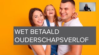 Webinar Wet Betaald Ouderschapsverlof WBO  13 september 2022 [upl. by Ashleigh]