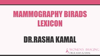 Mammography BIRADS lexicon Prof Dr Rasha Kamal In Arabic [upl. by Walther706]