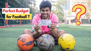 How to Decide a Perfect Budget for Your Football [upl. by Hamilah]