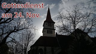 Gottesdienst am 24 November [upl. by Chloras]