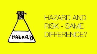 Hazard and Risk  Whats the difference [upl. by Gussman378]