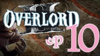 Overlord II  Ep10  Opening gates to Everlight  wWardfire [upl. by Okomom]