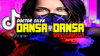 DJ DANSA DANSA REMIX  DOCTOR SILVA  BASSGANGGA [upl. by Clareta]