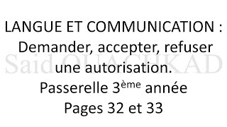 demander accepter refuser une autorisation passerelle 3ème année pages 32 et 33 [upl. by Yenots]