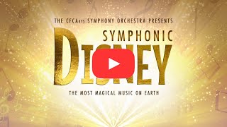 CFCArts Orchestra  Symphonic Disney [upl. by Standley]