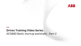 ACS880 Basic startup assistant Part 2 [upl. by Nnateragram]