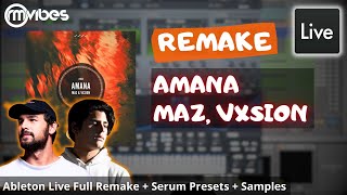 Maz amp VXSION  Amana Ableton Live RemakeAfro House Template [upl. by Swenson]